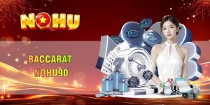 Baccarat Nohu90