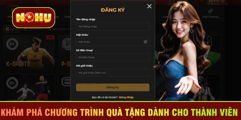 Khám phá chương trình quà tặng dành cho thành viên