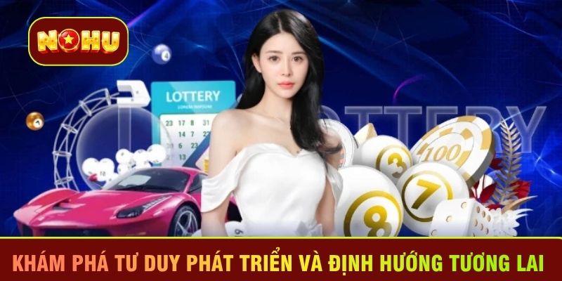 Khám phá tư duy phát triển và định hướng tương lai 
