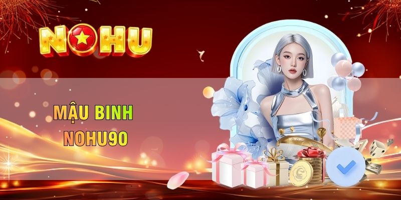 mậu binh nohu90