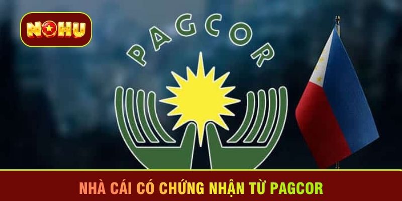 Nhà cái có chứng nhận từ PAGCOR