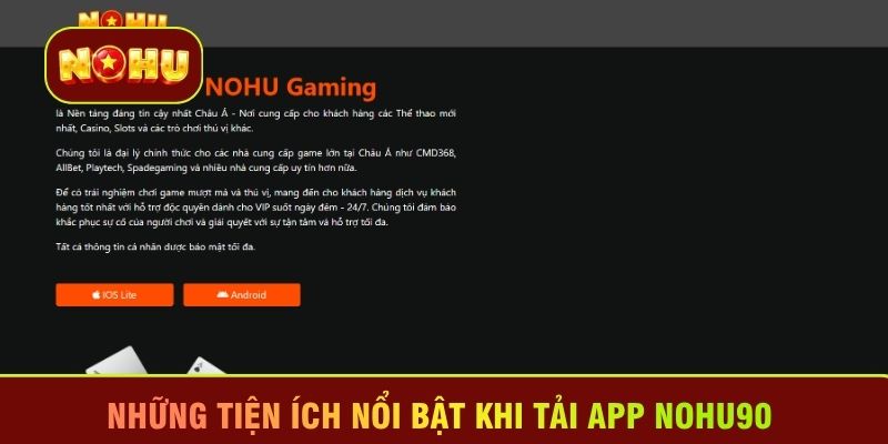 Những tiện ích nổi bật khi tải app Nohu90 