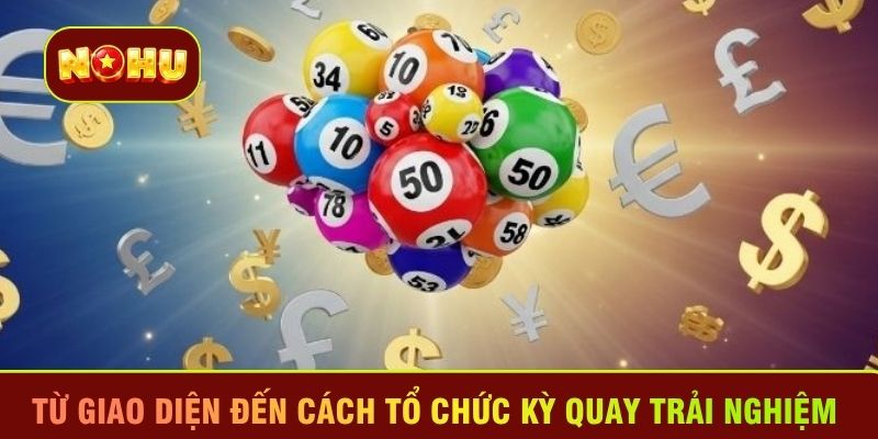 Từ giao diện đến cách tổ chức kỳ quay trải nghiệm