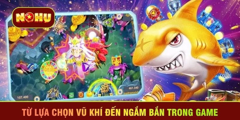 Từ lựa chọn vũ khí đến ngắm bắn trong game