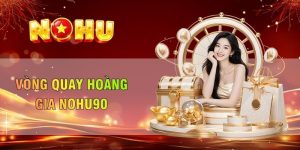 Vòng Quay Hoàng Gia Nohu90