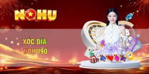 xóc đĩa nohu90